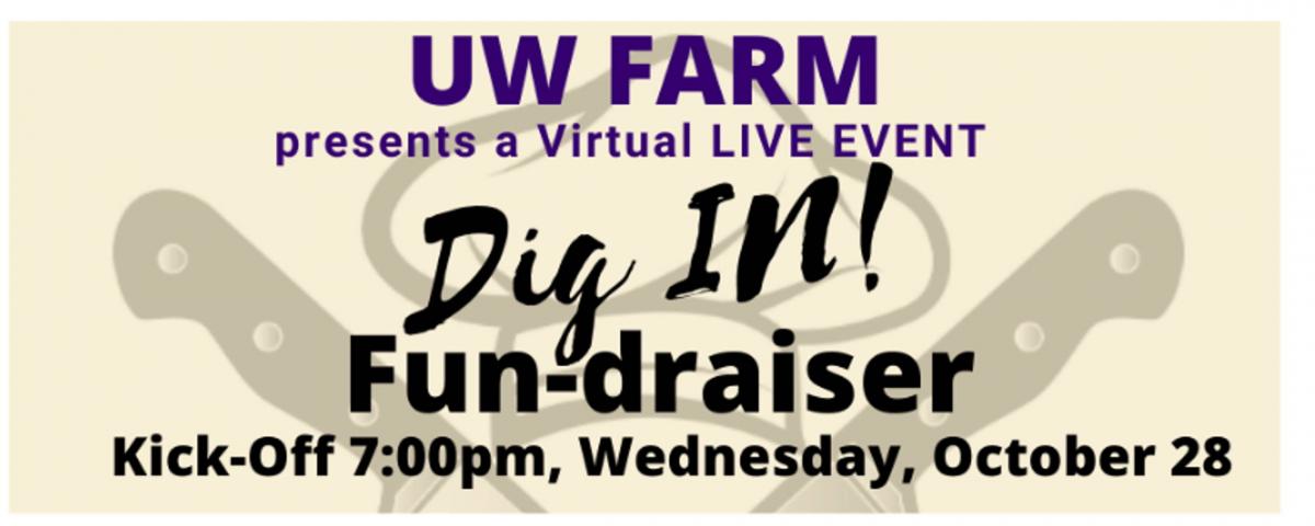 UW Farm - Dig It! Fun-draiser